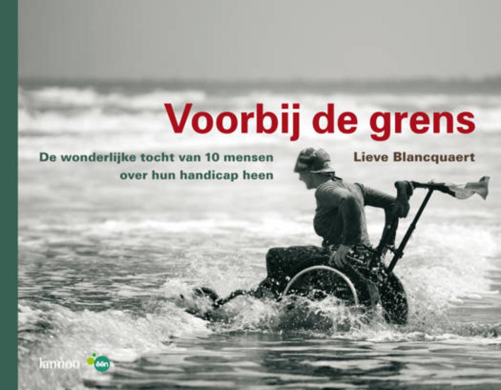 Voorbij de grens Boek Gesigneerd !, Boeken, Verzenden, Zo goed als nieuw, Lieve Blancquaert, Zuid-Amerika