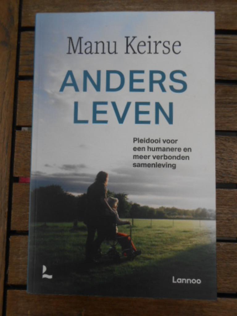 Anders leven - Manu Keirse, Boeken, Ophalen of Verzenden, Zo goed als nieuw, Manu Keirse