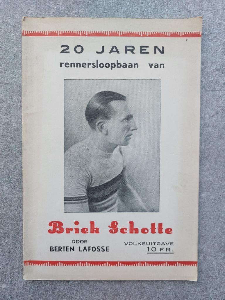 20 jaren rennersloopbaan van Briek Schotte, Gelezen, Ophalen of Verzenden, Overige sporten, Berten Lafosse