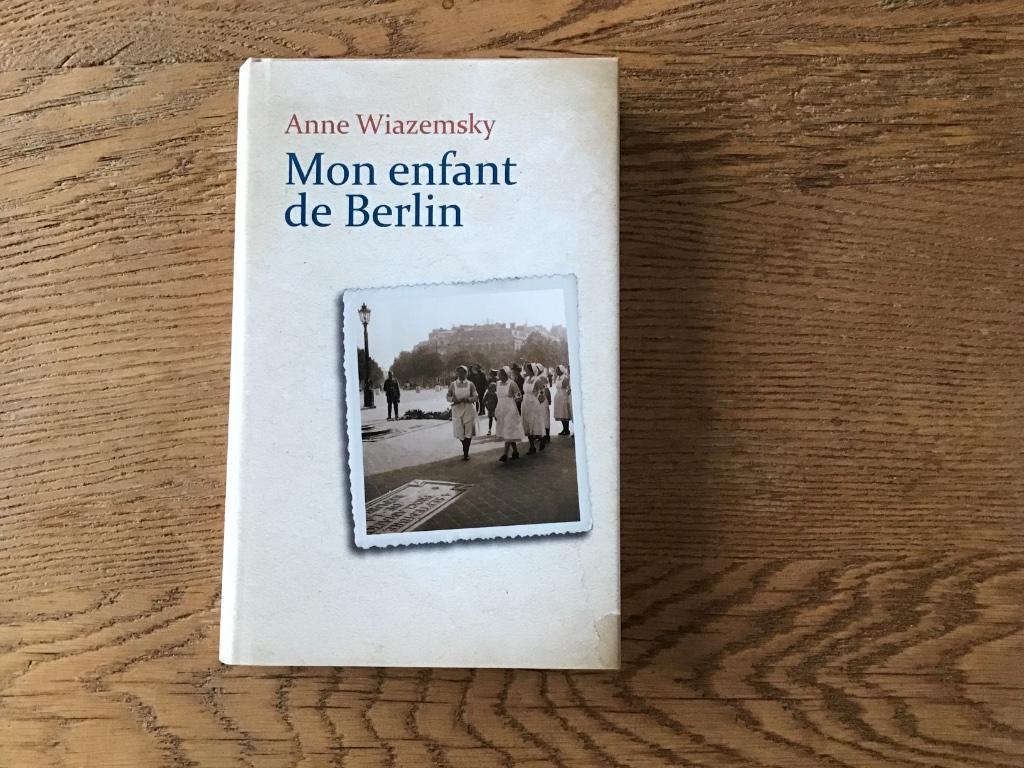 Mon enfant de Berlin, Enlèvement, Comme neuf, ANNE WIAZEMSKY