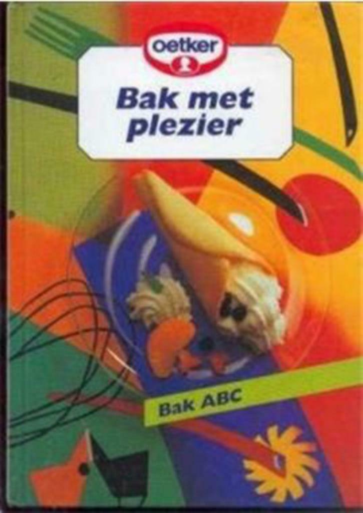 Bak met plezier, Oetker, Bak ABC, Boeken, Ophalen of Verzenden, Gelezen, Taart, Gebak en Desserts