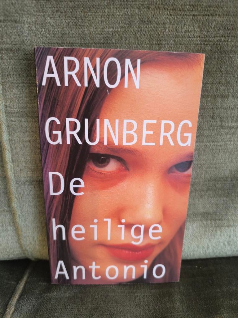De heilige Antonio.    (Arnon Grunberg), Enlèvement ou Envoi, Comme neuf, Arnon Grunberg, Pays-Bas