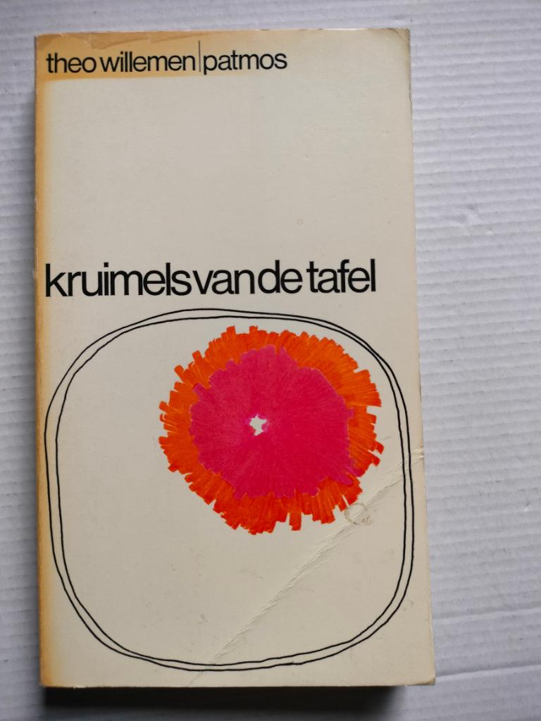 Kruimels Van De Tafel   -  Willemen Theo, Enlèvement ou Envoi, Utilisé, Willemen Theo