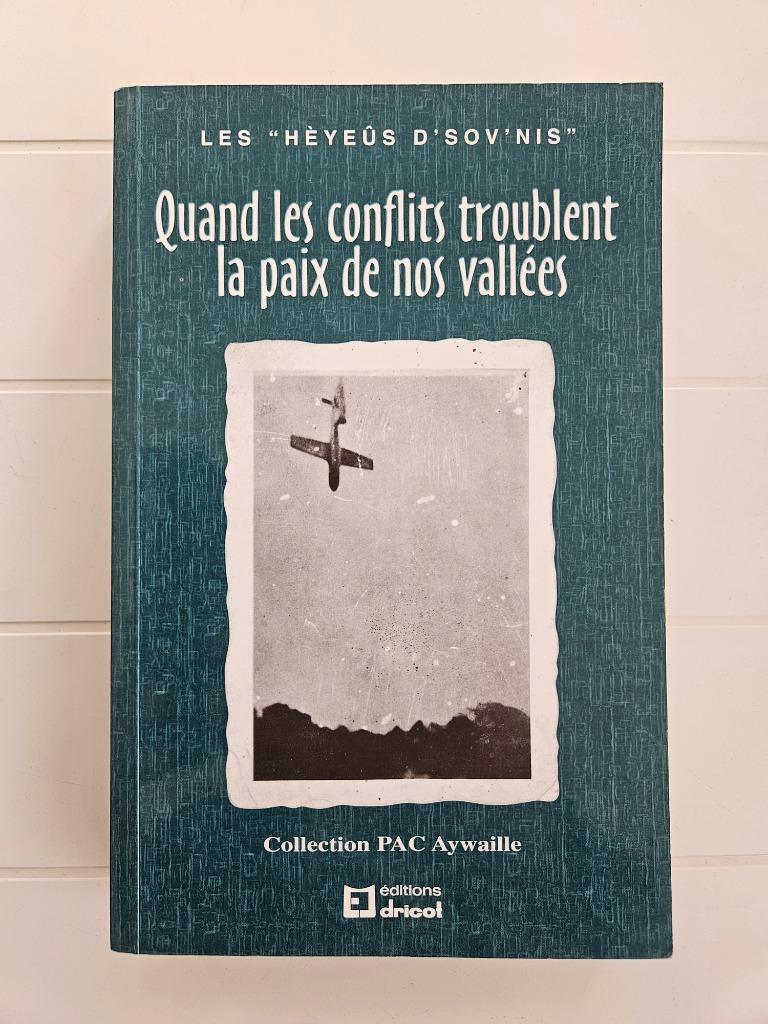 Quand les conflits troublent la paix de nos vallées, Enlèvement ou Envoi, Deuxième Guerre mondiale, Utilisé