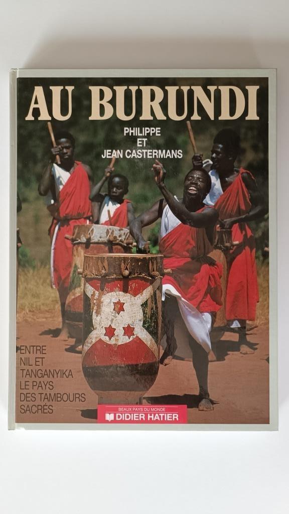 Au Burundi - le pays des tambours sacrés, P. et J. Castermans, Comme neuf, Enlèvement, 20e siècle ou après