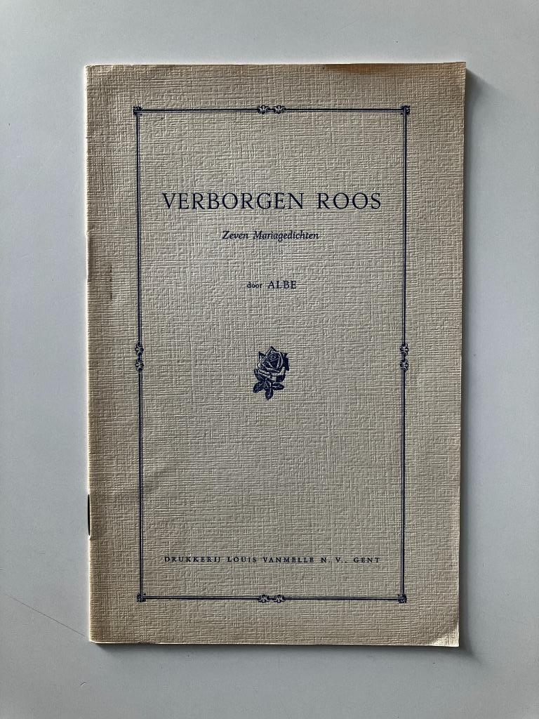 Verborgen roos Zeven Mariagedichten - Albe GESIGNEERD, Ophalen