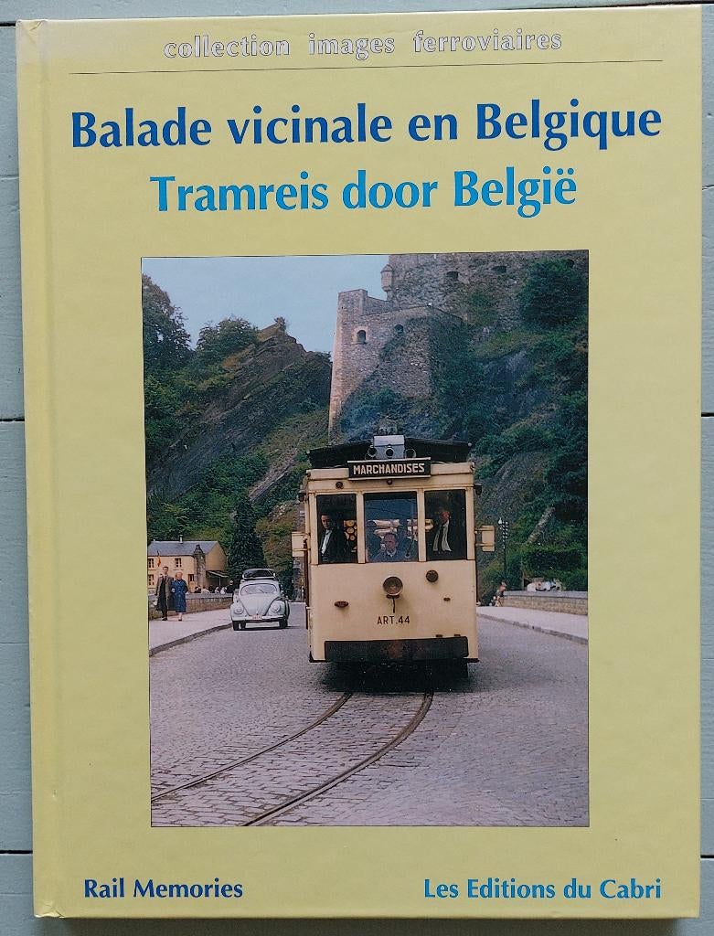 Balade vicinale en Belgique – Tramreis door België., Enlèvement ou Envoi, Comme neuf, Tram, Livre ou Revue