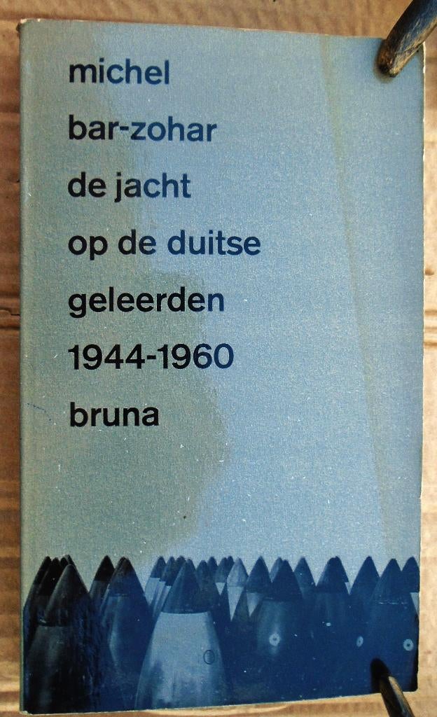 De jacht op de duitse gleerden 1944-1960 - Bar-Zohar - 1967, Collections, Objets militaires | Seconde Guerre mondiale, Enlèvement ou Envoi