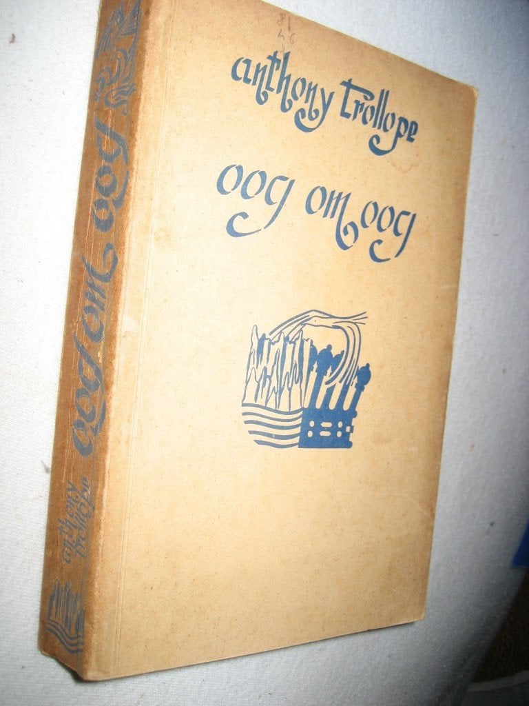 Anthony Trollope – Oog om oog, Antiek en Kunst, Antiek | Boeken en Manuscripten, Ophalen of Verzenden