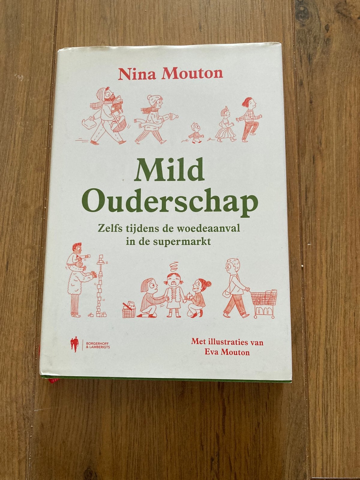 Nina Mouton - Mild Ouderschap, Boeken, Ophalen, Nieuw, Opvoeding tot 6 jaar, Nina Mouton
