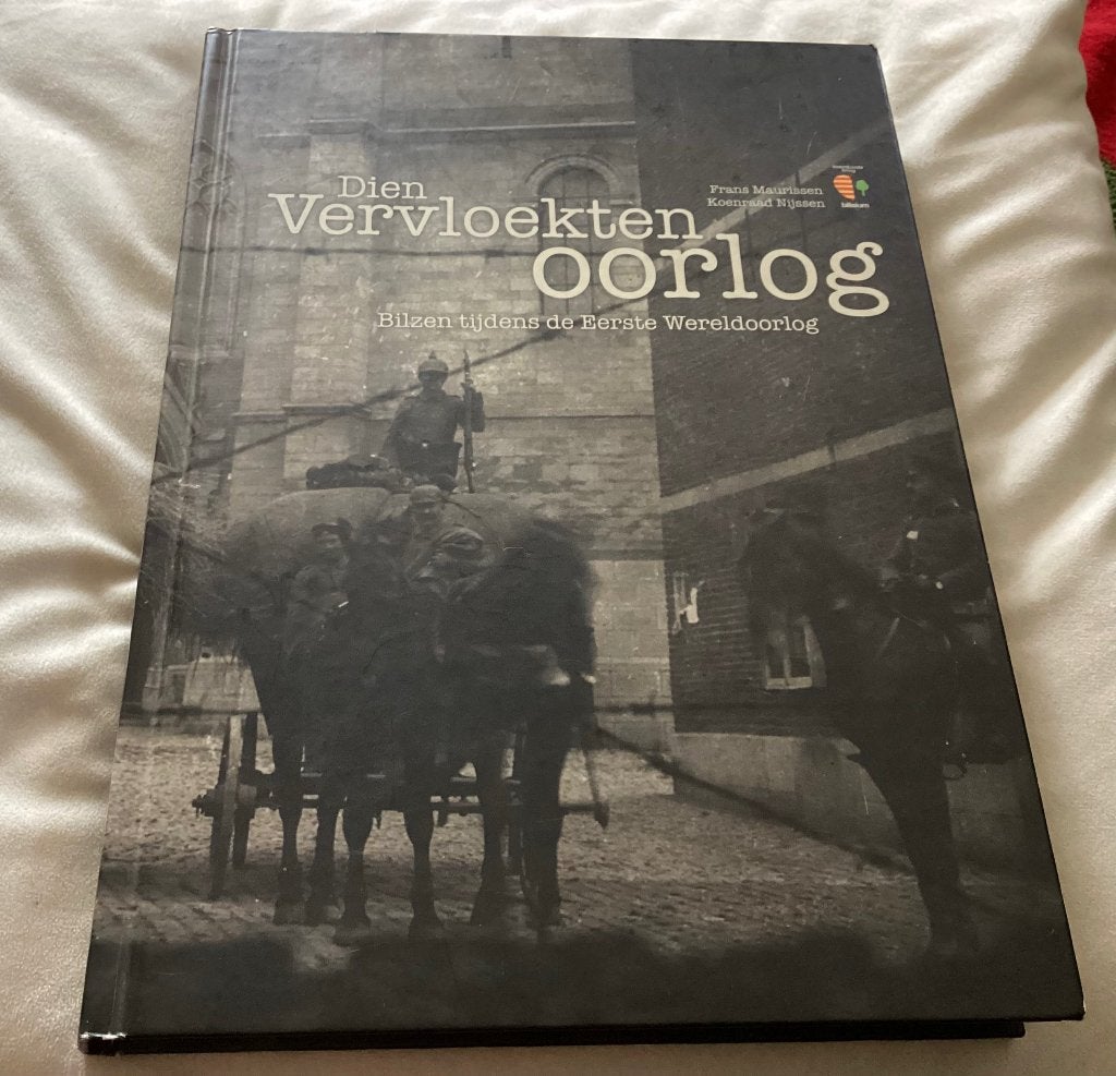 Dien vervloekten oorlog- Bilzen tijdens eerste wereldoorlog, Ophalen of Verzenden