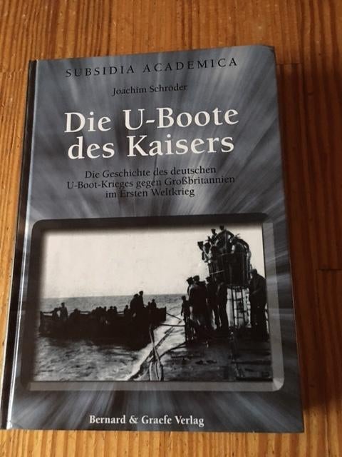 Die U-Boote des Kaisers, Verzamelen, Militaria | Algemeen, Ophalen of Verzenden, Marine, Boek of Tijdschrift
