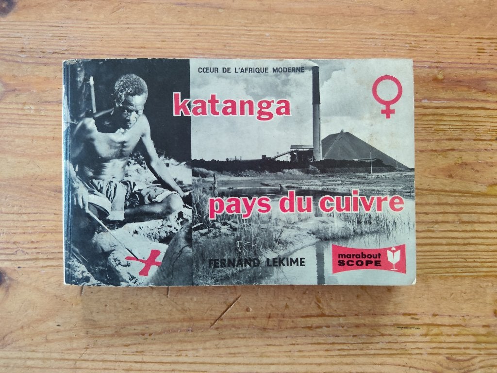 Fernand Lekime. Katanga pays du cuivre. Marabout., Livres, Fernand Lekime, Utilisé, 20e siècle ou après, Envoi