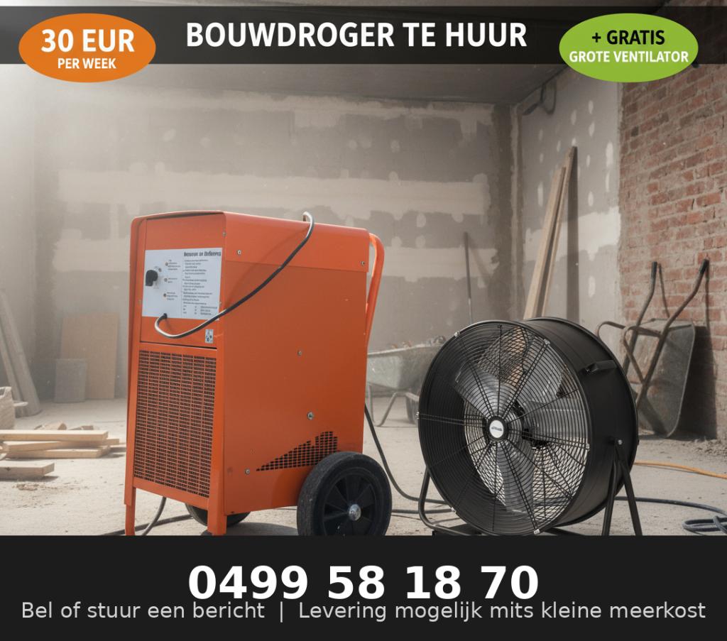 bouwdroger huren GOEDKOOPT + GRATIS VENTILATOR, Enlèvement