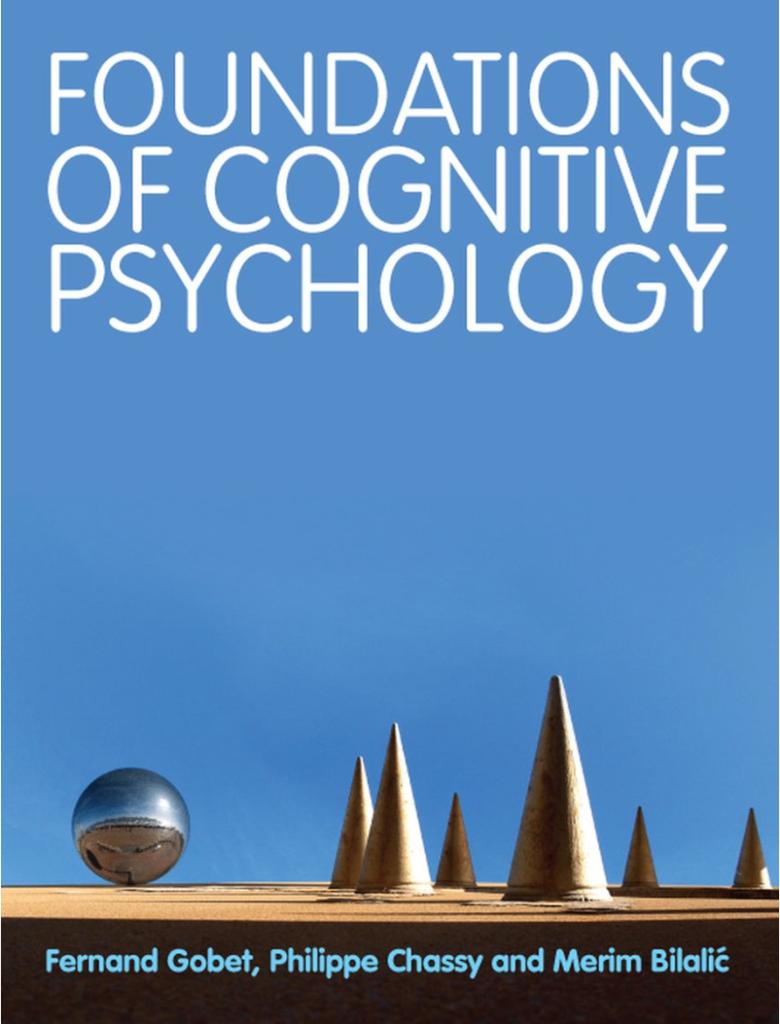 Foundations of Cognitive Psychology, Livres, Psychologie, Psychologie cognitive, Comme neuf, Fernand Gobet, Philippe Chassy, Merim Bilalic