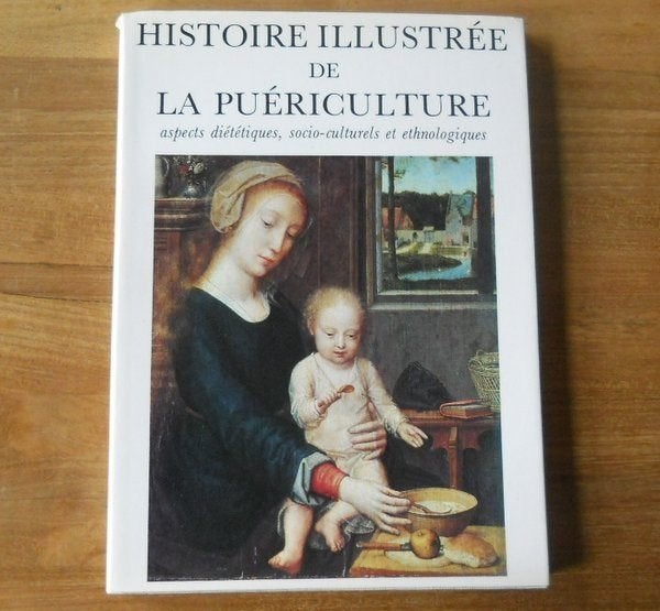 Histoire illustrée de la puériculture, Ophalen of Verzenden, Gelezen