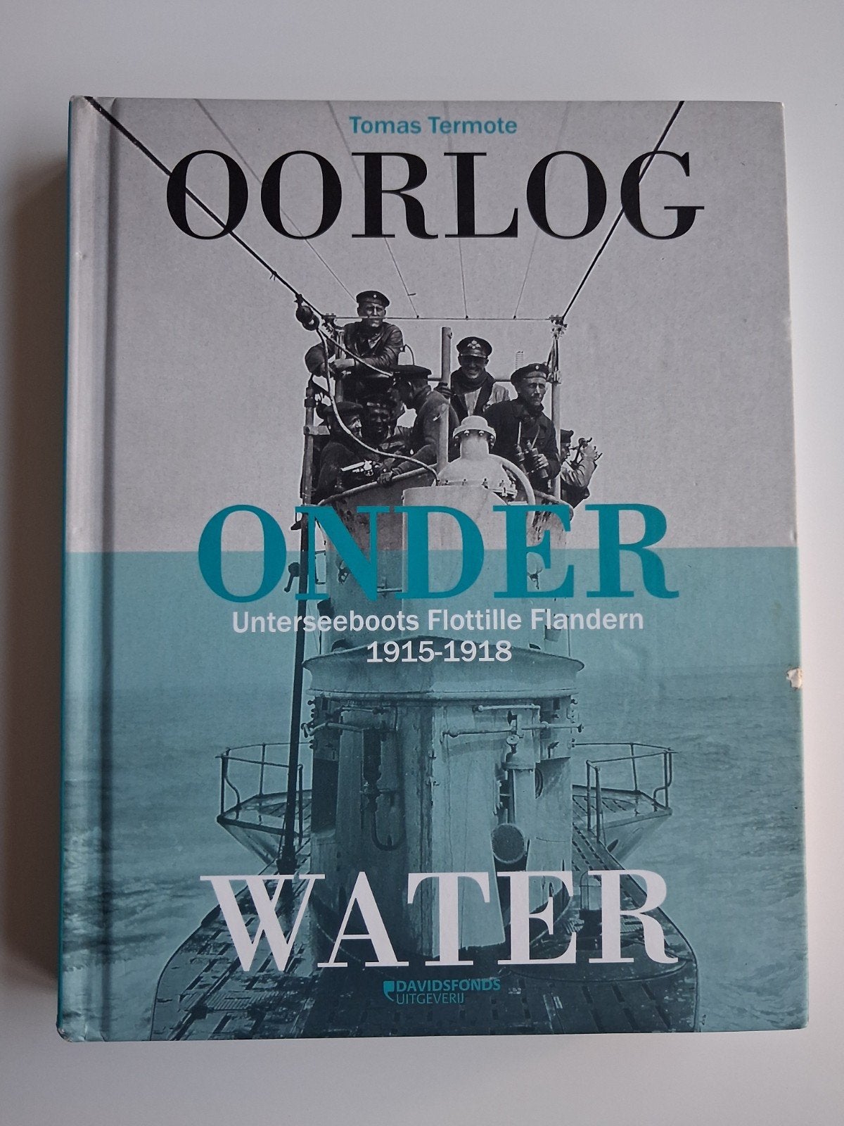 Tomas Termote - Oorlog onder water, Enlèvement ou Envoi, Marine, Tomas Termote