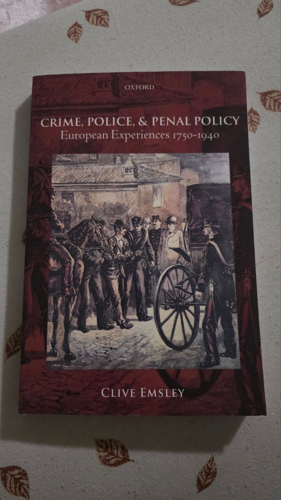Crime Police and Penal Policy ( European Experiences 1750-19, Boeken, Ophalen of Verzenden, Clive Emsley, Volwassene