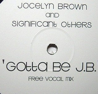 Jocelyn Brown And Significant Others – Gotta Be J.B., Cd's en Dvd's, Vinyl | Dance en House, Ophalen of Verzenden
