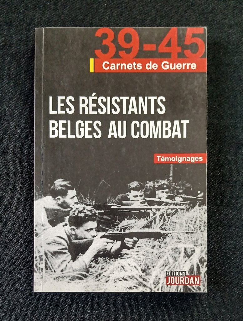 39-45: Belgische verzetsstrijders in de strijd: getuigenisse, Tweede Wereldoorlog, Alain LECLERCQ et Alban VAN DER STRATEN, Ophalen of Verzenden