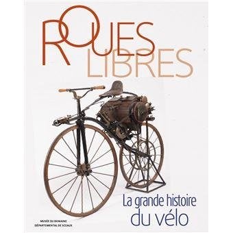 Roues libres / La grande histoire du vélo, Enlèvement ou Envoi, Utilisé