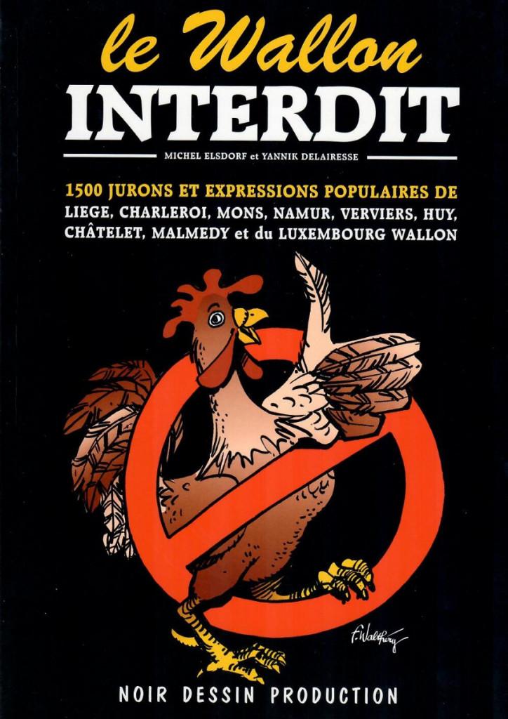 Le Wallon interdit Elsdorf Delairesse couv. Walthery, Enlèvement ou Envoi, Comme neuf, Non-fiction