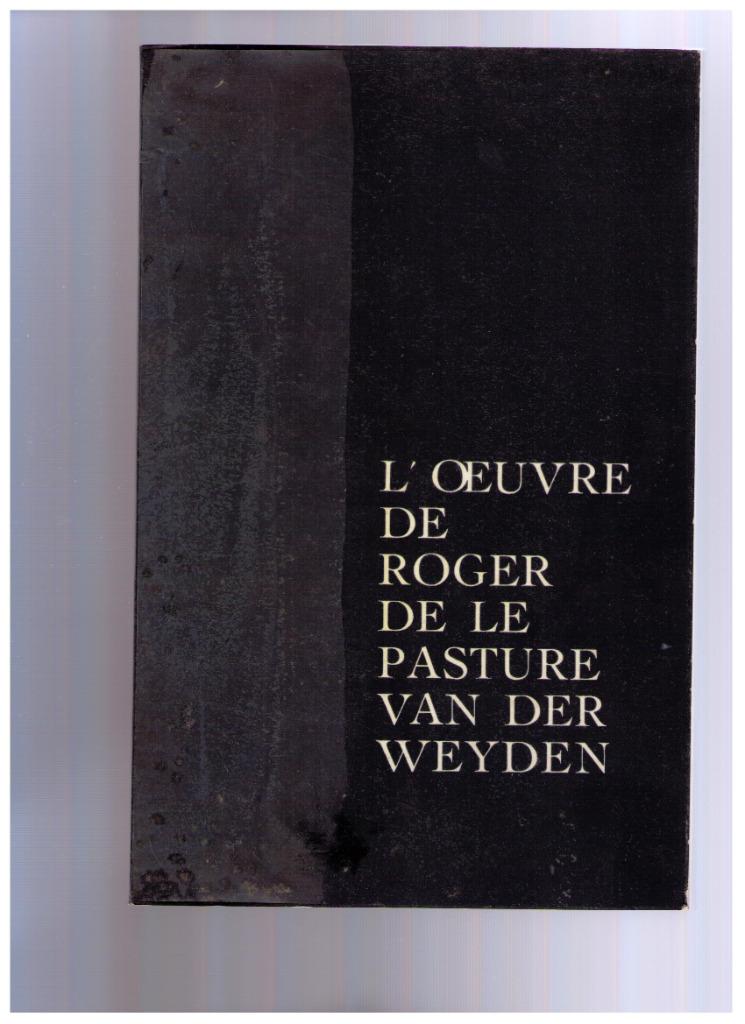L'oeuvre de Roger de Le Pasture Van der Weyden - 1964, Boeken, Kunst en Cultuur | Beeldend, Gelezen, Ophalen of Verzenden