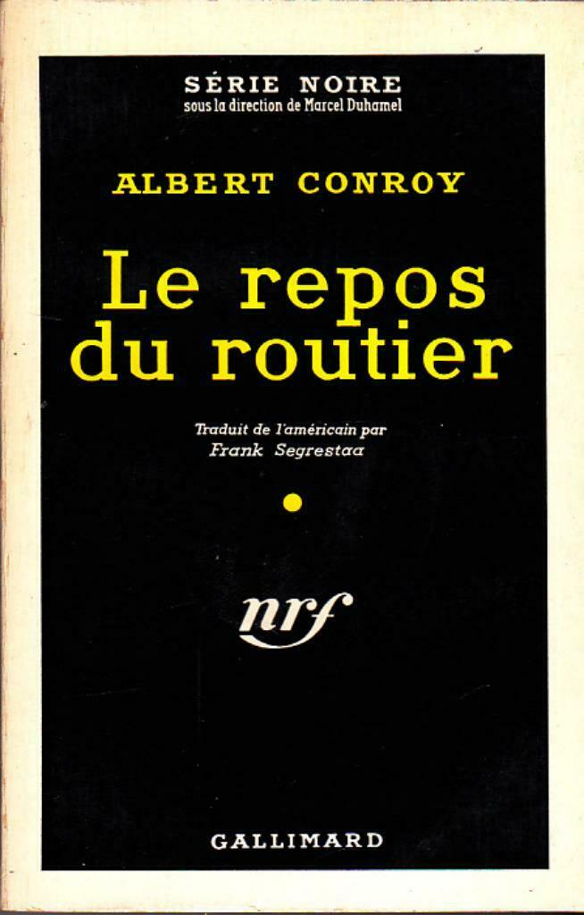 Albert Conroy, Le repos du routier., Livres, Enlèvement ou Envoi, Comme neuf, Europe autre