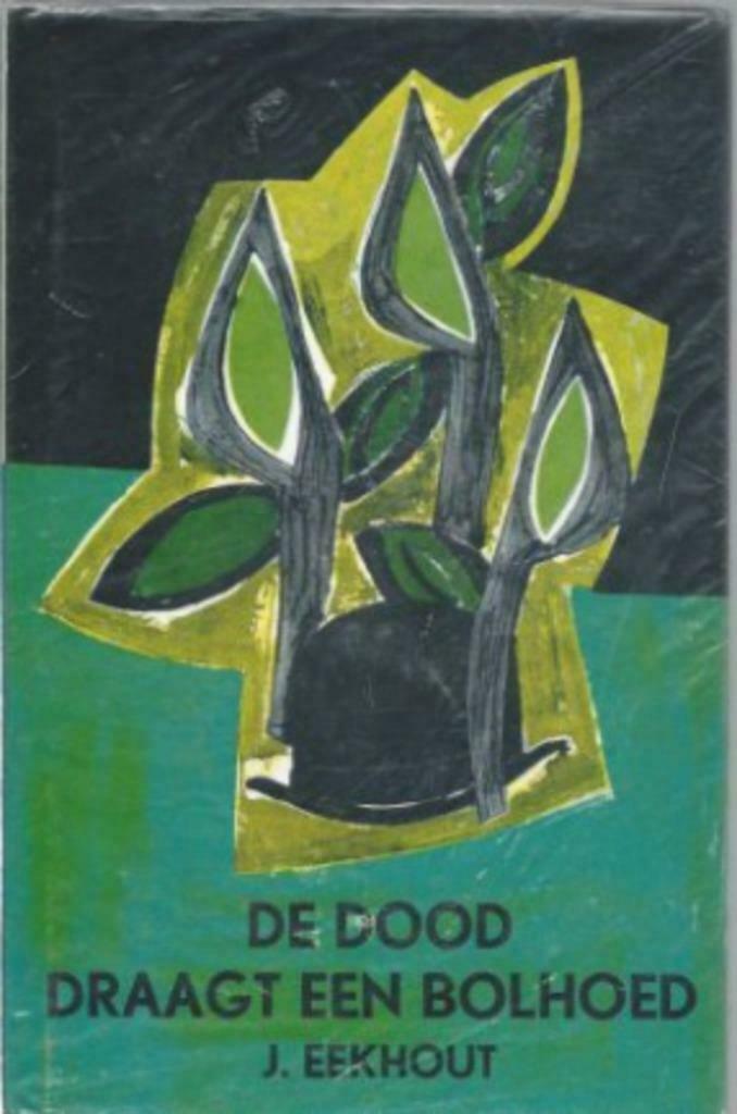 De dood draagt een bolhoed / J.Eekhout, Boeken, Ophalen of Verzenden, Gelezen