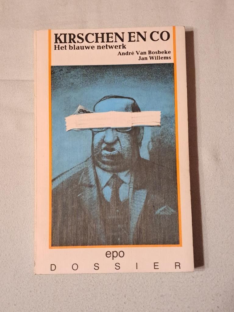 Kirschen en co - het blauwe netwerk / bende van nijvel, Boeken, Ophalen of Verzenden