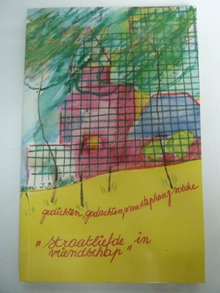 Straatliefde in vriendschap. Gedichten. Stephan Volcke 1984, Enlèvement ou Envoi, Comme neuf, Plusieurs auteurs