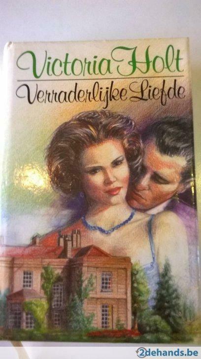 Victoria Holt - Verraderlijke Liefde, Ophalen, Gelezen