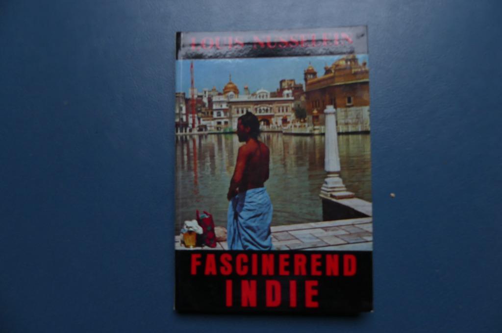Boek, Fascinerend Indië, Louis Nusselein, Boeken, Reisverhalen, Ophalen of Verzenden, Gelezen, Azië