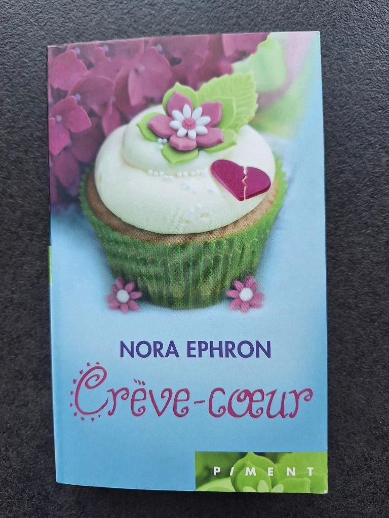 Crève-coeur - Nora Ephron, Enlèvement ou Envoi, Comme neuf, Nora Ephron