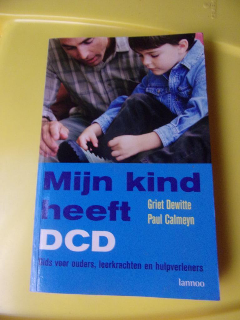Mijn kind heeft DCD (voor ouders/hulpverleners), Enlèvement ou Envoi, Comme neuf, Autres sciences