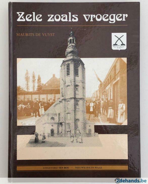 Zele zoals vroeger, Maurits De Vuyst., Boeken, Gelezen