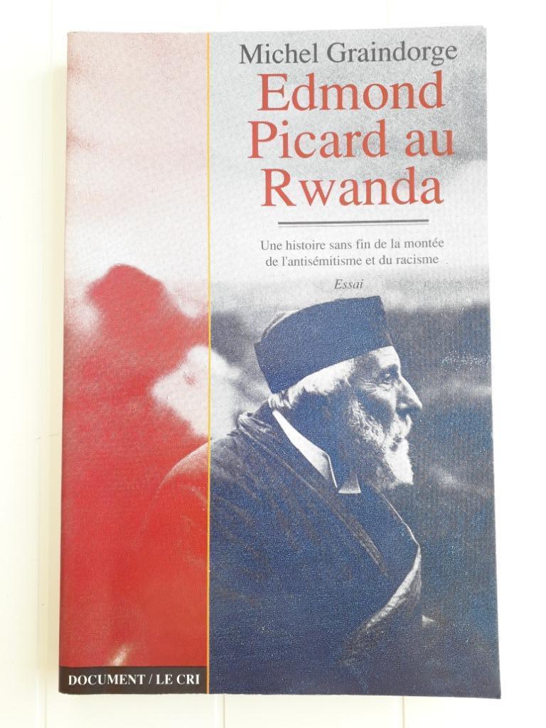 Edmond Picard au Rwanda: une histoire sans fin de la montée, Enlèvement ou Envoi, Utilisé, Michel Graindorge