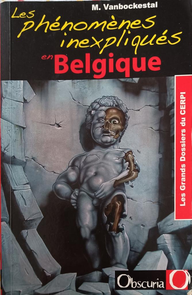 Les Phénomènes Inexpliqués en Belgique : M. Vanbockestal, Livres, Ésotérisme & Spiritualité, M. Vanbockestal, Enlèvement ou Envoi