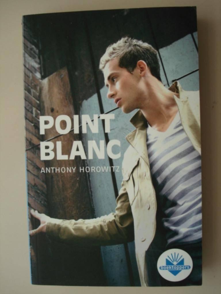 7. Point Blanc Anthony Horowitz 2009 Boektoppers 12+, Fiction, Utilisé, Anthony Horowitz, Envoi