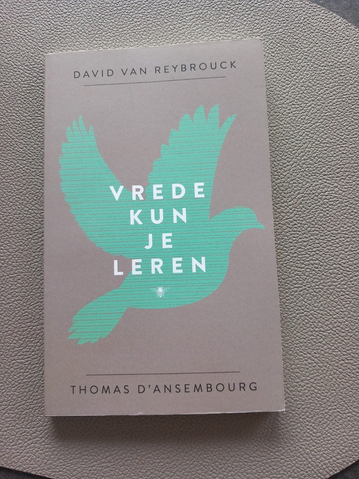 David Van Reybrouck - Vrede kun je leren, Boeken, Ophalen, Nieuw, David Van Reybrouck; Thomas D'Ansembourg