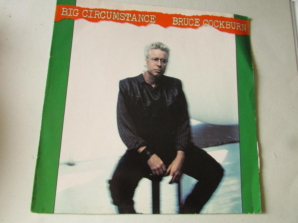 BRUCE COCKBURN ; BIG CIRCUMSTANCE, LP, Ophalen of Verzenden, Gebruikt, 12 inch, Poprock
