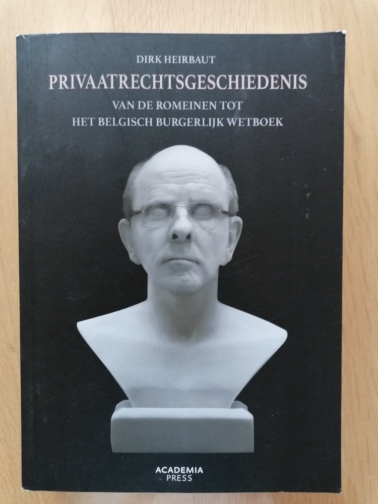 Privaatrechtsgeschiedenis Dirk Heirbaut, Ophalen of Verzenden, Zo goed als nieuw, Overige niveaus, Dirk Heirbaut
