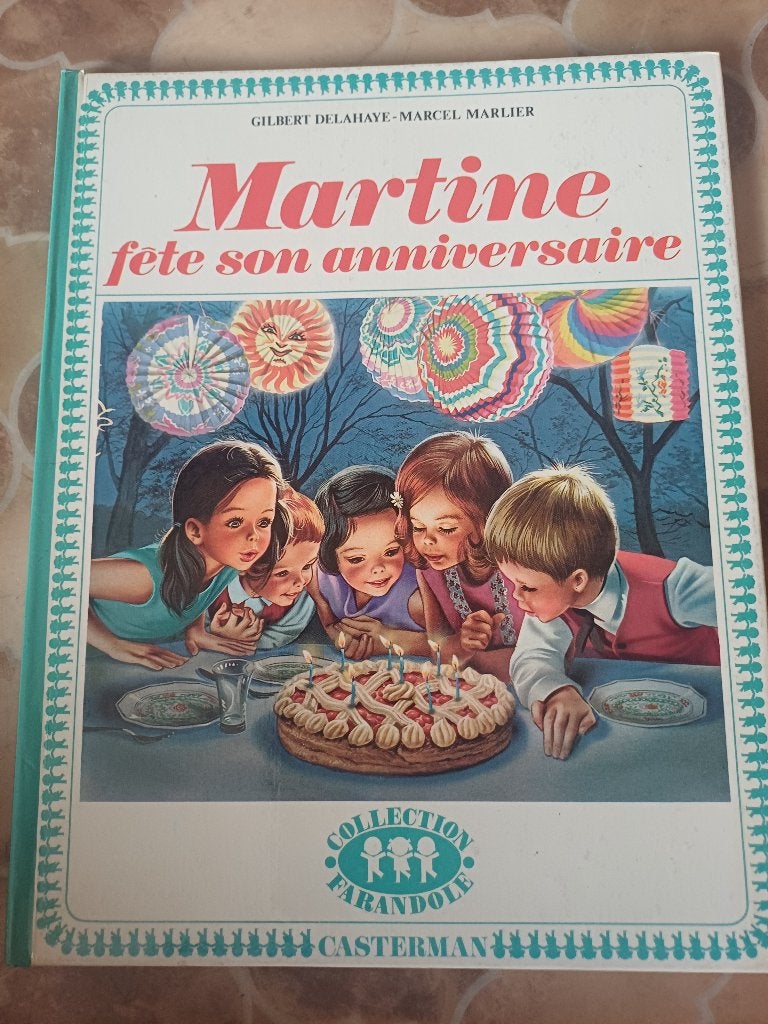 Martine fête son anniversaire (Collection Farandole), Enlèvement ou Envoi, Utilisé