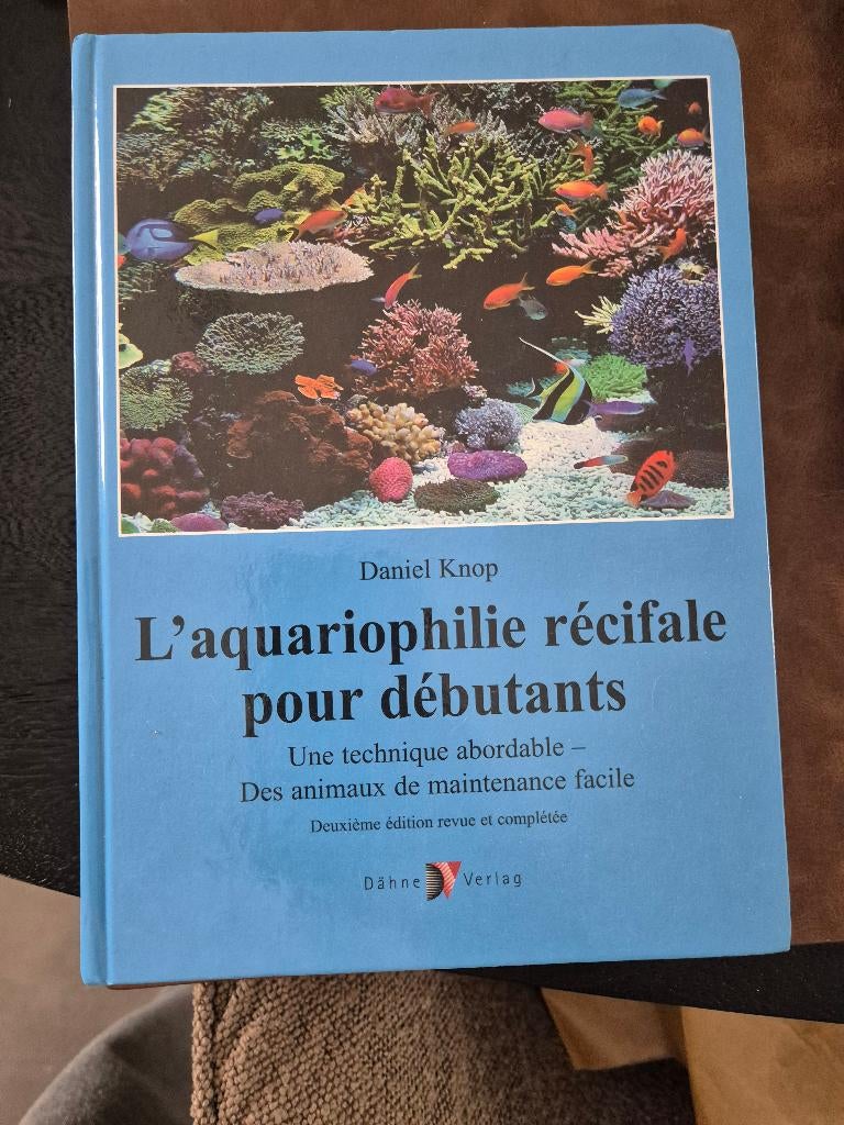 L'aquariophilie récifale pour débutants, Boeken, Dieren en Huisdieren, Zo goed als nieuw, Vissen, Ophalen, Daniel knop