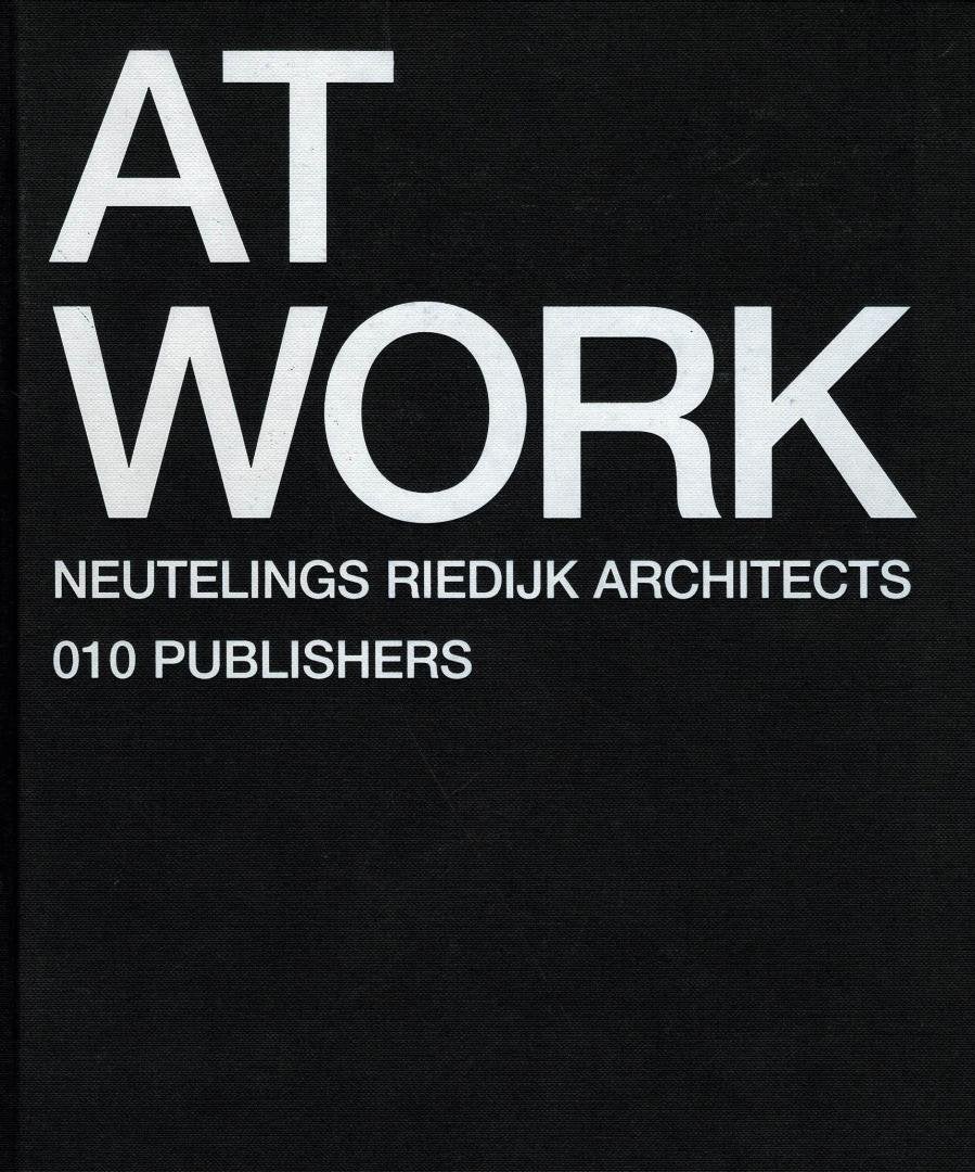 At Work / Neutelings Riedijk Architects 1994-2004, Livres, Art & Culture | Architecture, Enlèvement ou Envoi, Utilisé