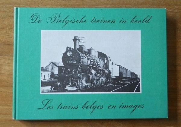 Les trains belges en images - De belgische treinen in beeld, Enlèvement ou Envoi, Utilisé, Train
