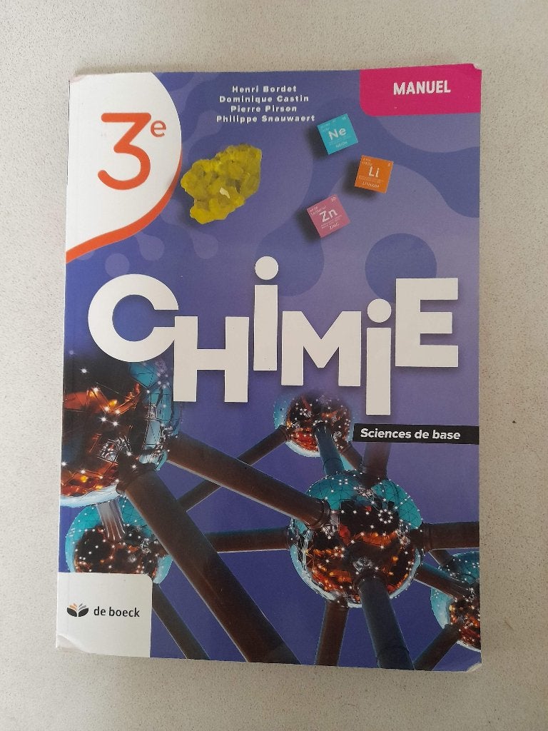 Manuel Chimie 3e (De Boeck), Livres, Enlèvement ou Envoi, Chimie, Bordet, Castin, Pirson, Snauwaert, Utilisé