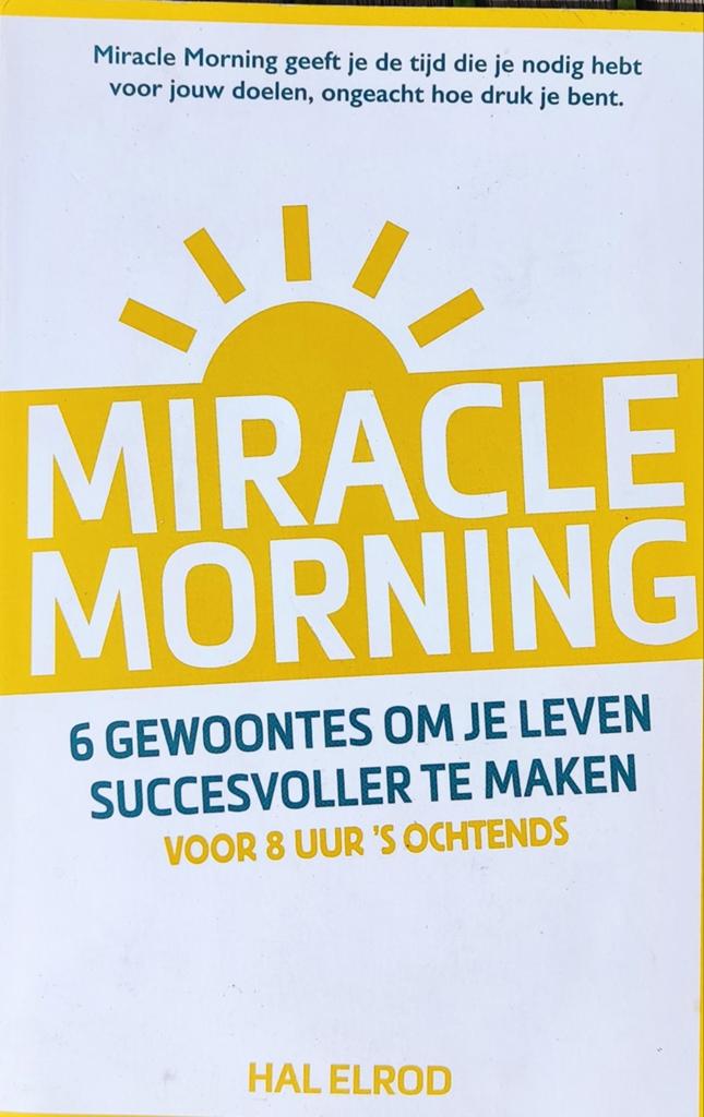 Hal Elrod - Miracle Morning, Boeken, Ophalen of Verzenden, Hal Elrod