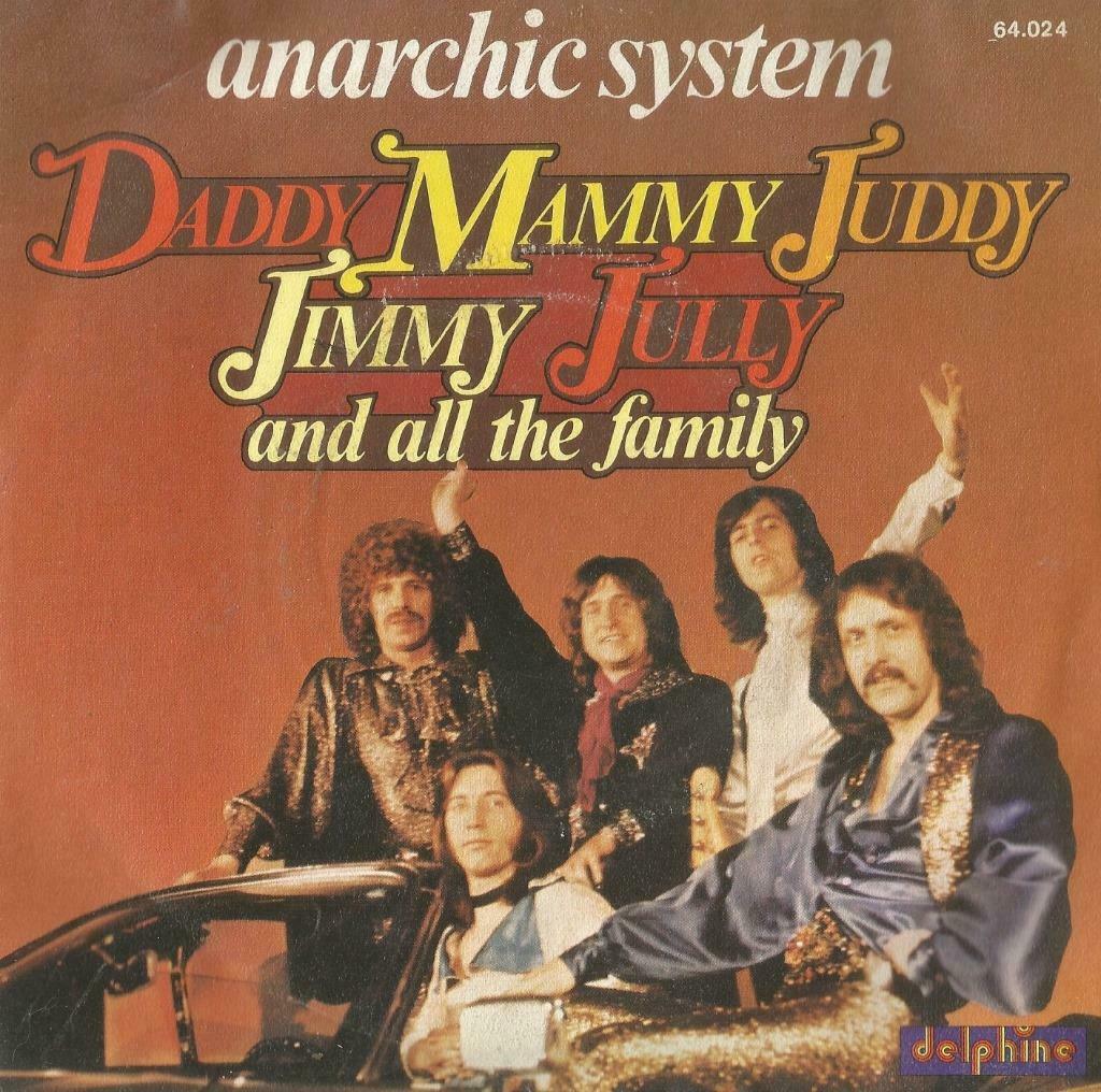 Anarchie System – Daddy Mammy Juddy Jimmy Jully & all the fa, Enlèvement ou Envoi, Single, Utilisé, Pop