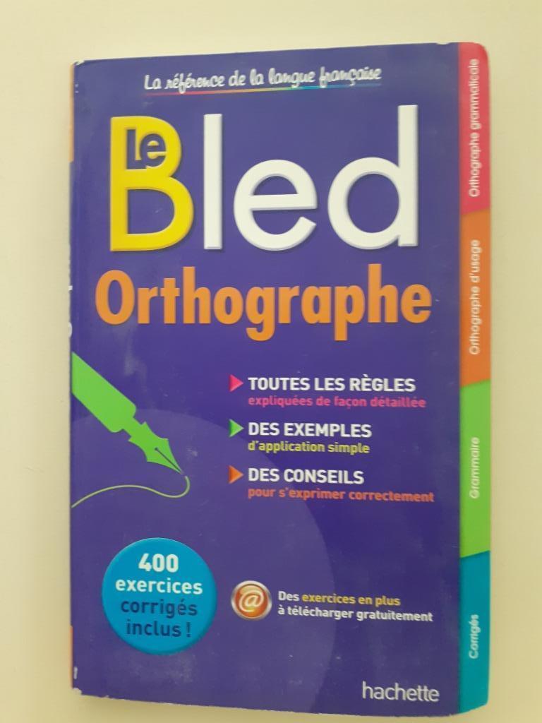 LIVRE : LE BLED ORTHOGRAPHE, Enlèvement, Neuf, Français
